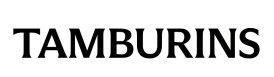 TAMBURINS